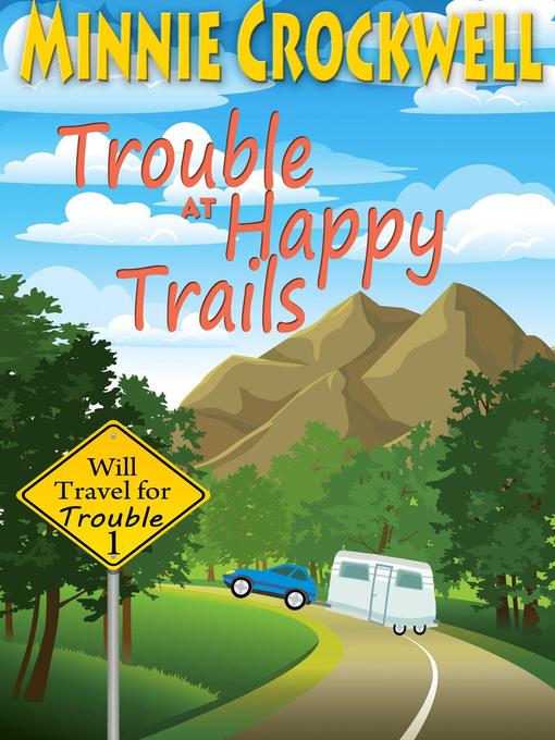 Title details for Trouble at Happy Trails by Minnie Crockwell - Available